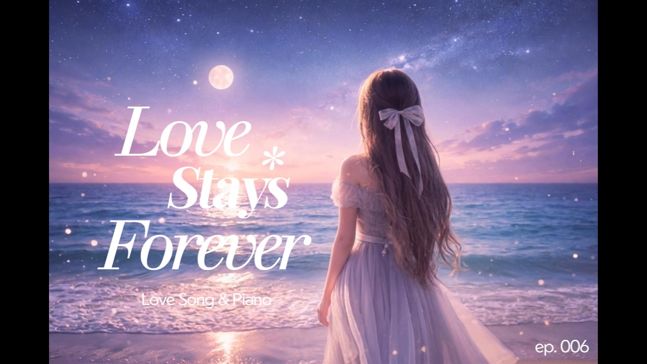 Where Love Stays Forever 🌸 Female Vocal Romantic Piano Love Songs | Soft Acoustic Love Music