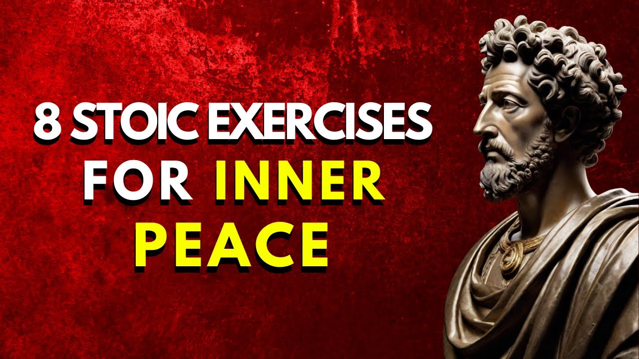 8 STOIC EXERCISES FOR INNER PEACE