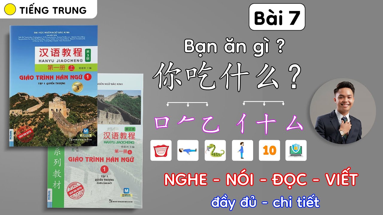 Bài 7: Giáo trình Hán ngữ 1 - Tự học tiếng Trung - Thành Luân - HSK1