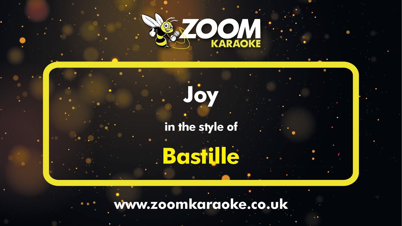 Joy - Bastille | Karaoke Instrumental | Zoom Karaoke