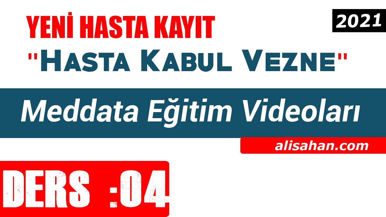 Meddata Hasta Kabul Yeni Hasta Kaydı #1  Ders  04