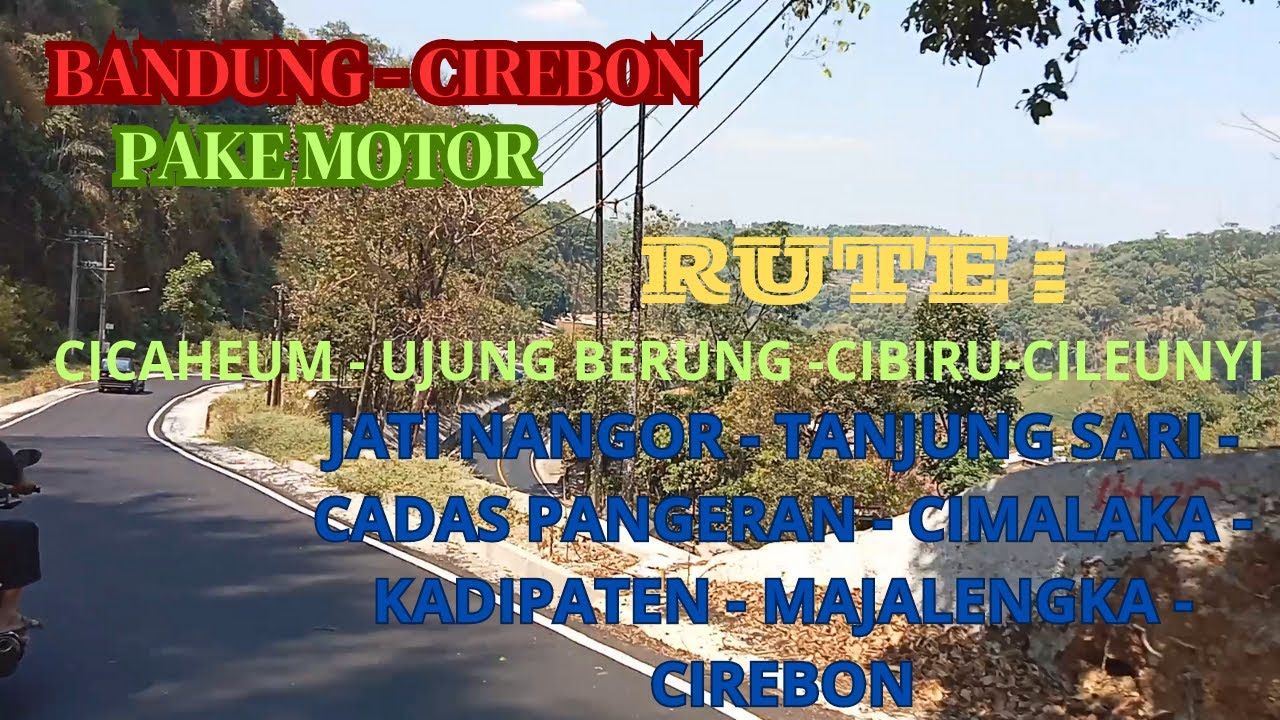 BANDUNG CIREBON /// Menikmati perjalanan pake motor !!!!!