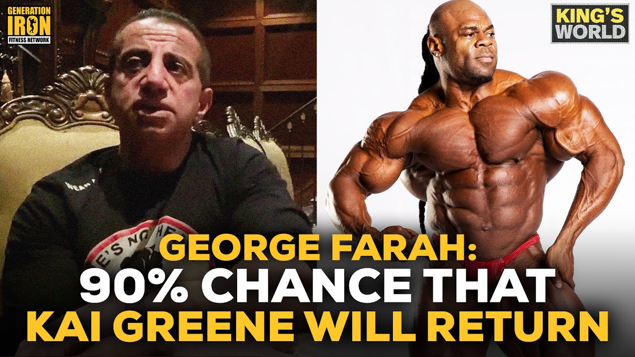 George Farah Claims A 90% Chance Kai Greene Will Return To Bodybuilding | King's World Intv (Part 2)