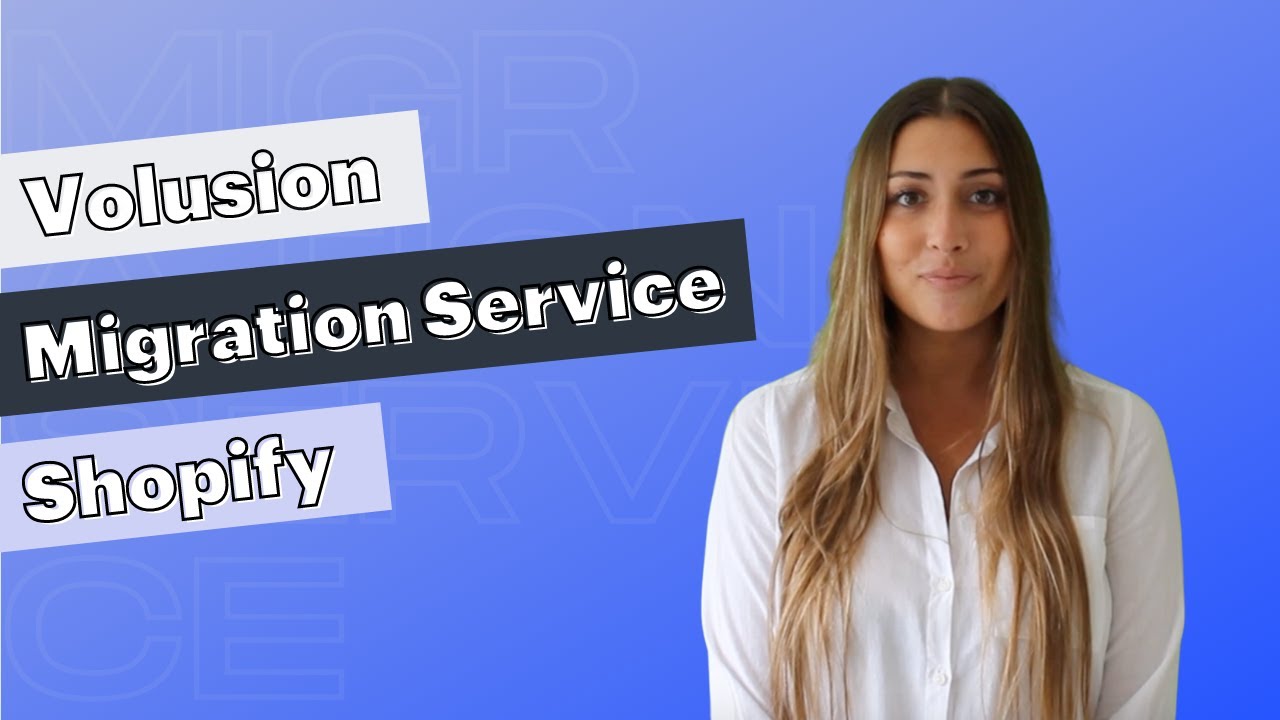 How To Migrate From Volusion To Shopify In 2021