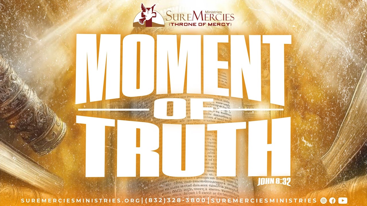 Moment of Truth