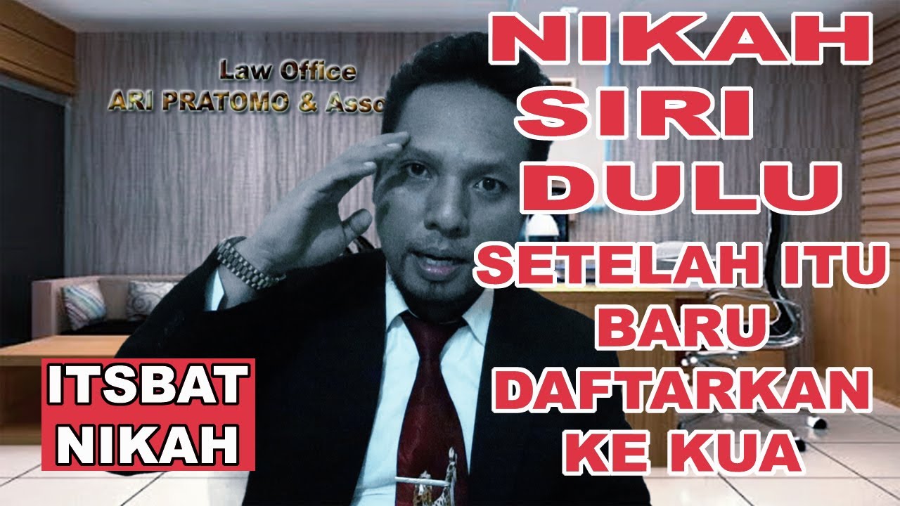 CARA MENDAFTARKAN PERNIKAHAN SIRI AGAR TERCATAT DAN SAH SECARA NEGARA itsbat nikah