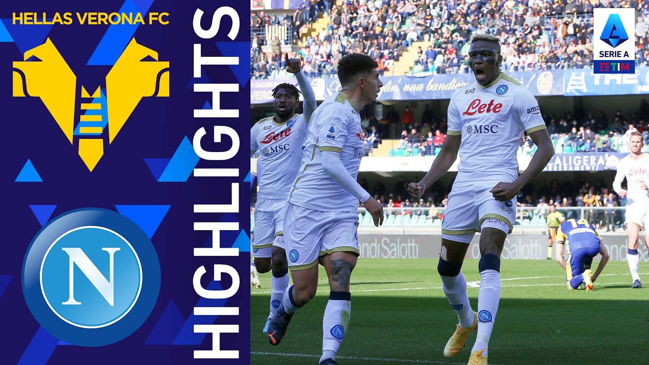 Hellas Verona 1-2 Napoli | Osimhen straripante al Bentegodi | Serie A TIM 2021/22