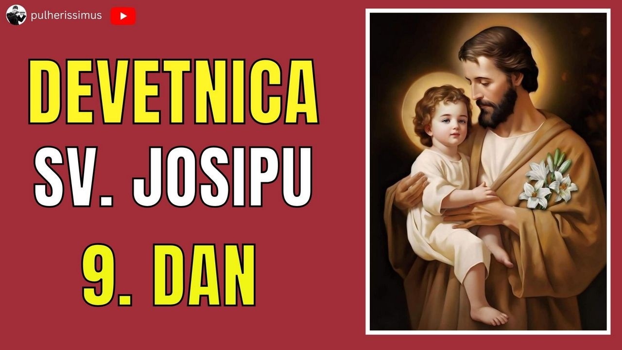 9. DAN DEVETNICE SV. JOSIPU - MOLITVE