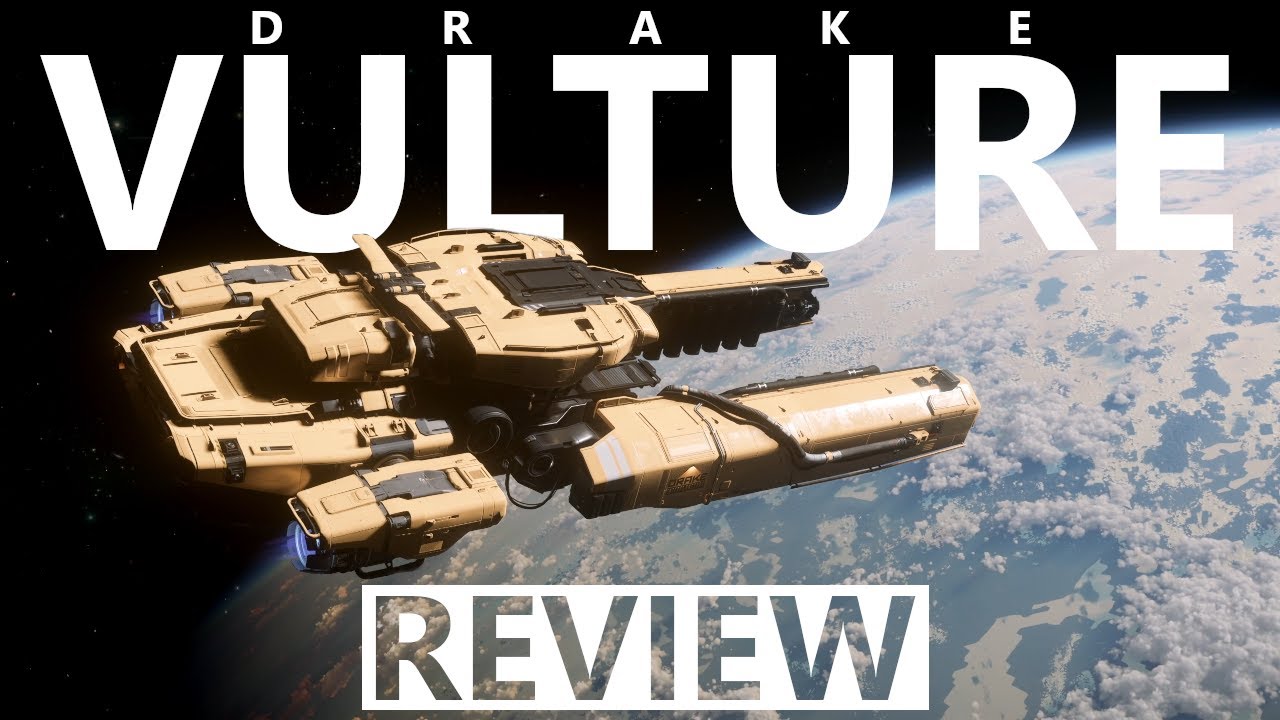 Star Citizen 4.2.1: 10 Minutes More or Less Ship Review - Drake Vulture
