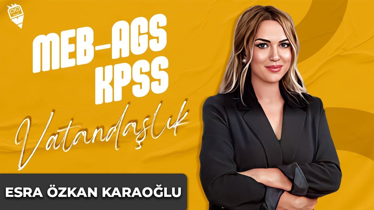 47) Yargı 5 (Anayasa Mahkemesi 2) - Esra Özkan Karaoğlu (MEB AGS KPSS VATANDAŞLIK) 2025