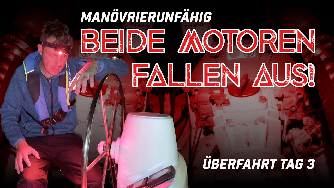 MOTORAUSFALL und dann wird es NACHT! Unser härtester Tag der Überfahrt | SALTMATES EP. 6