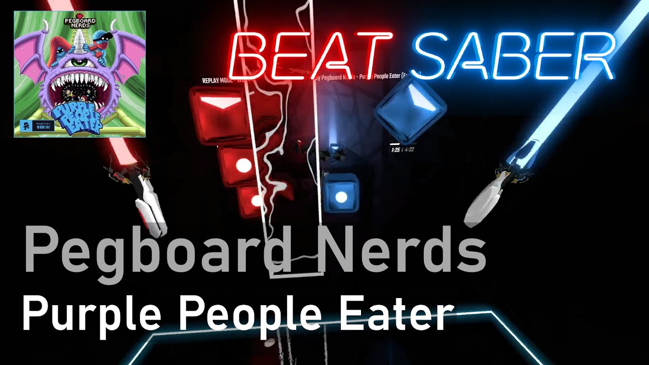 Pegboard Nerds - Purple People Eater | 94.9% Expert+ | Beat Saber (Mapped by FatBeanzoop & ExUnReal)