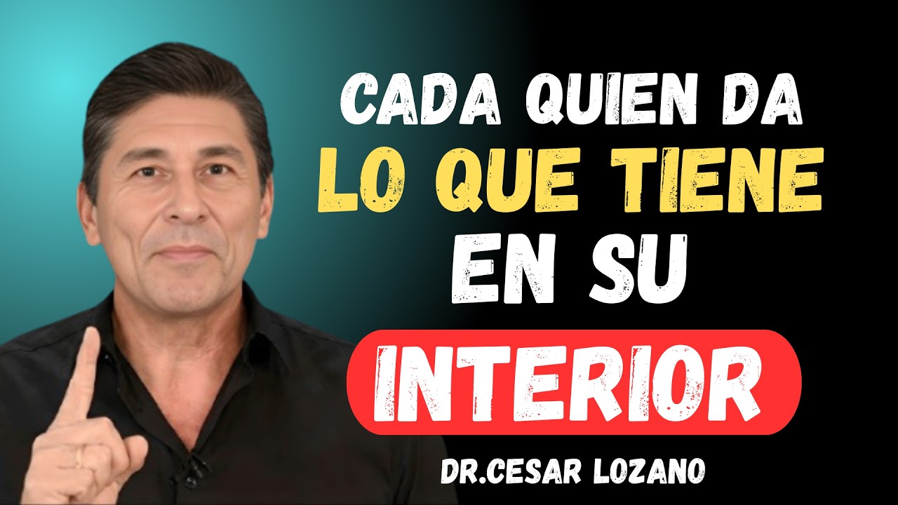 “Cada quien da lo que tiene en su interior” – César Lozano