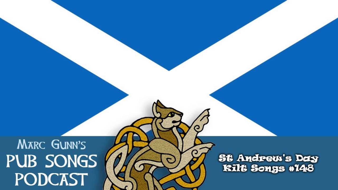 St Andrew's Day Kilt Songs #148