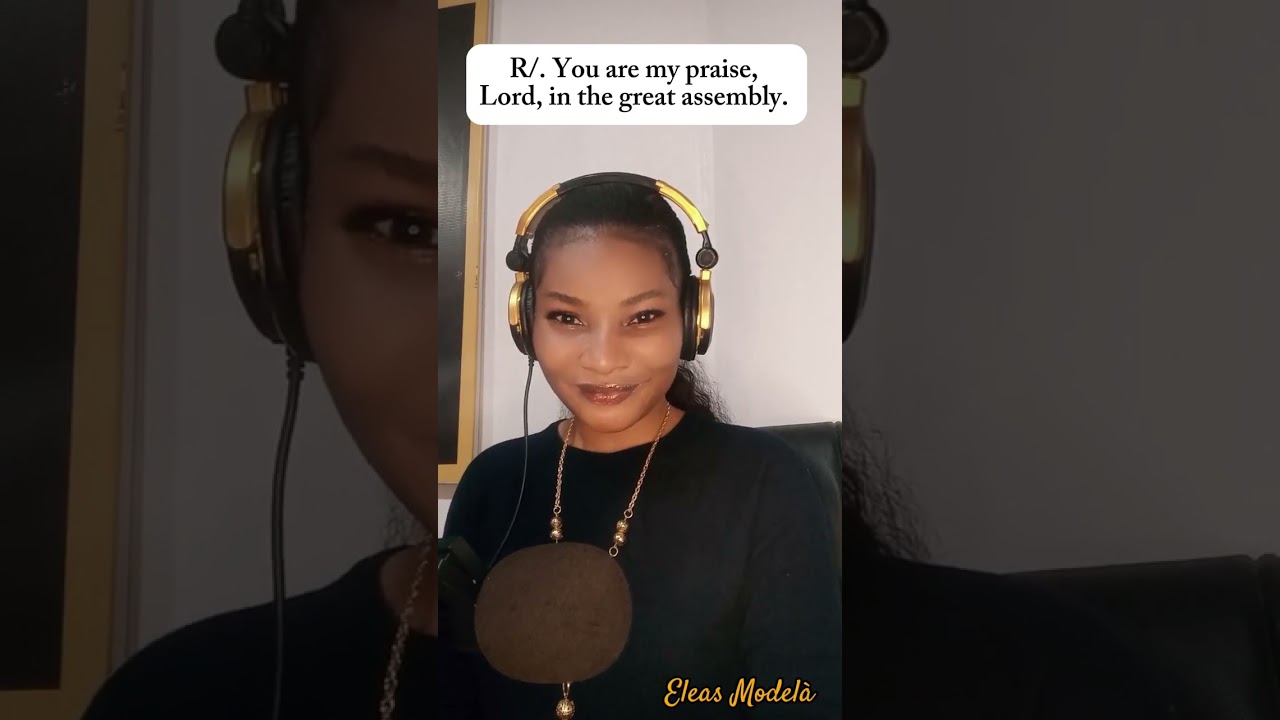 You are my Praise Lord in the great assembly