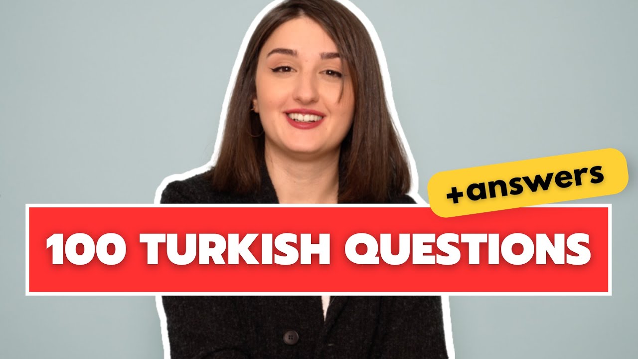 100 Common Turkish Questions and Answers | How to Ask and Answer Questions in Turkish