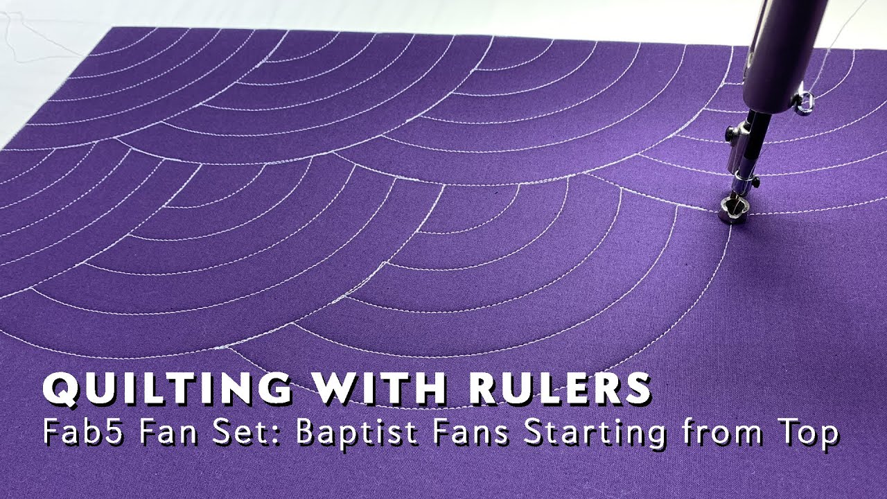LONGARM MACHINE QUILTING WITH RULERS - Baptist Fans Stitchout Top to Bottom