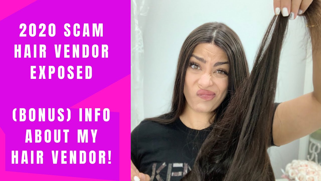 2020 Scam Hair Vendor Exposed