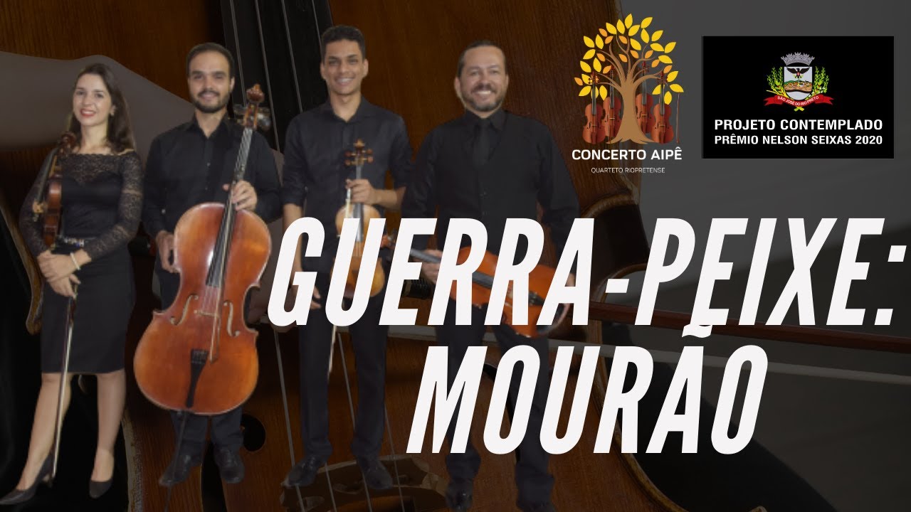 MOURÃO - GUERRA-PEIXE | Quarteto Riopretense