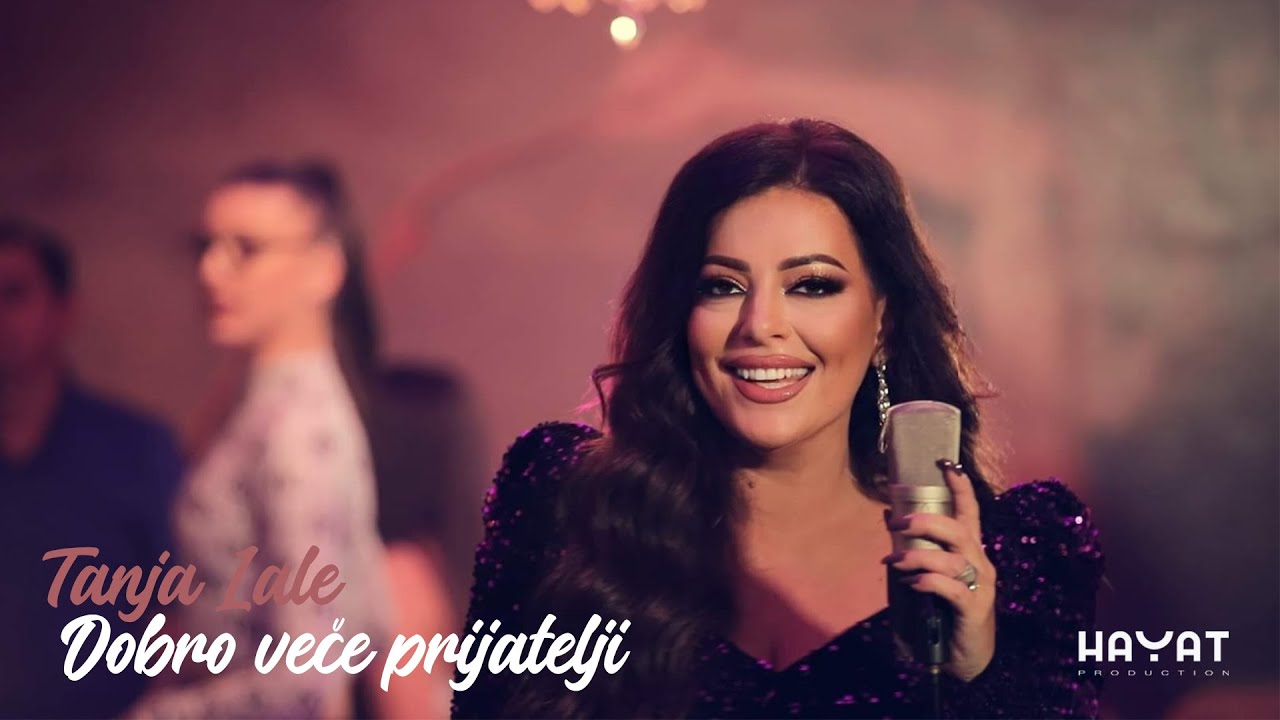TANJA LALE - Dobro veče prijatelji [Official Video 2021]