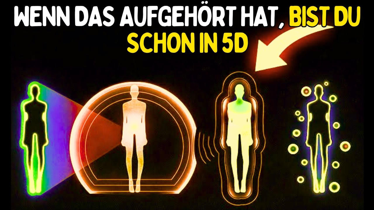 7 Dinge, die AUFHÖREN, wenn du in die 5. Dimension eintrittst