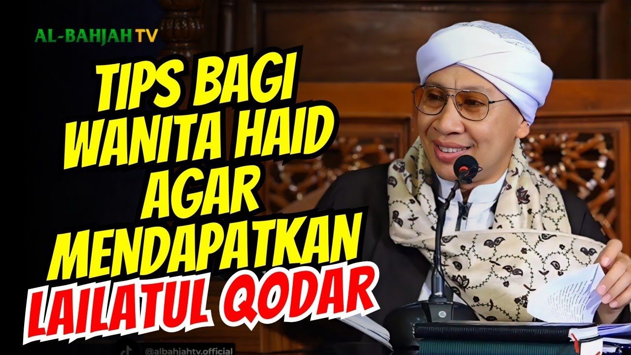 Cara Wanita Haid Mendapatkan Lailatul Qadar | Buya Yahya