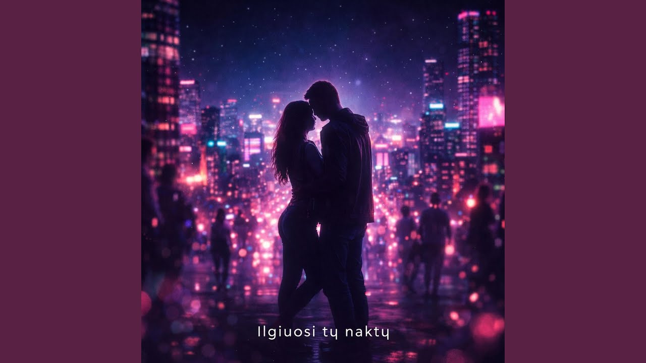 „Ilgiuosi tų naktų“