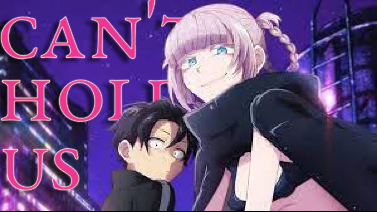 Call of the Night「AMV」Can't Hold Us