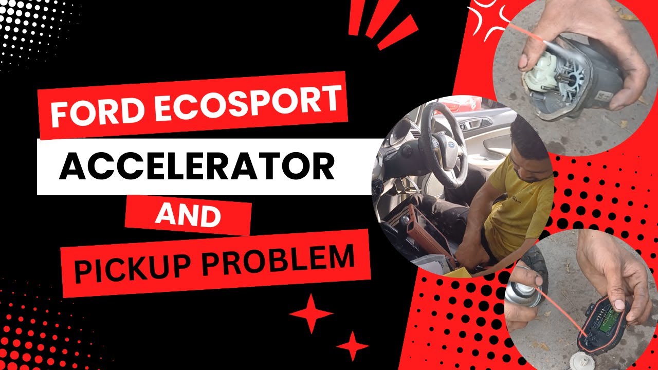 Ford Ecosport Acceleration Problems | PICKUP ISSUE