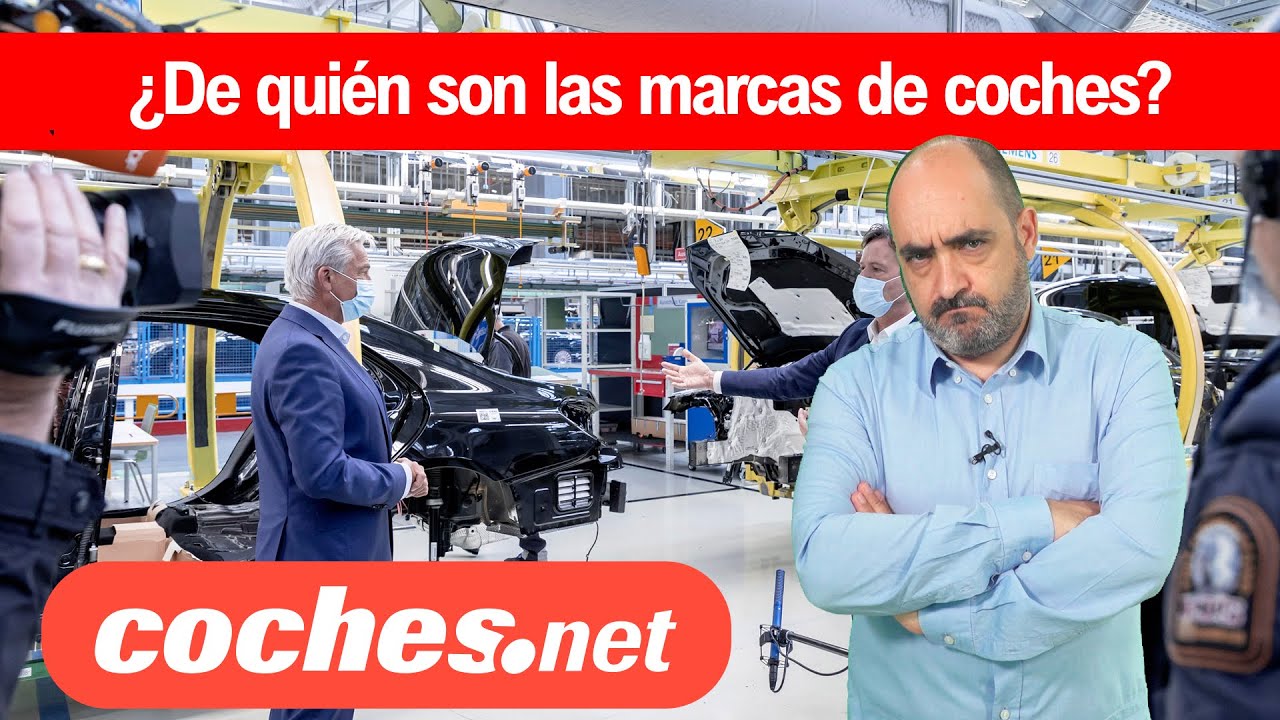 ¿De quién son las marcas de coches? Repasamos sus accionistas / Review en español | coches.net
