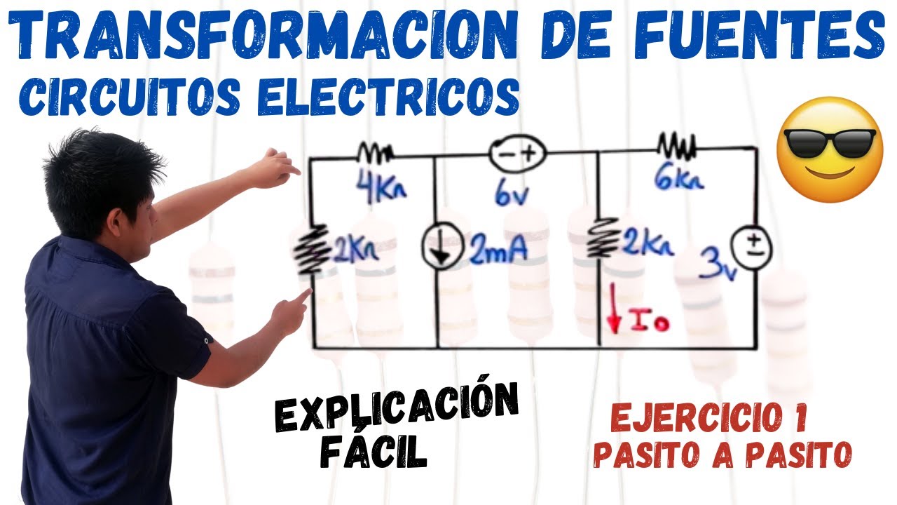EJERCICIOS de TRANSFORMACION DE FUENTES en CIRCUITOS ELECTRICOS 💥[PASO a PASO desde 0] 1 EJERCICIO 💪