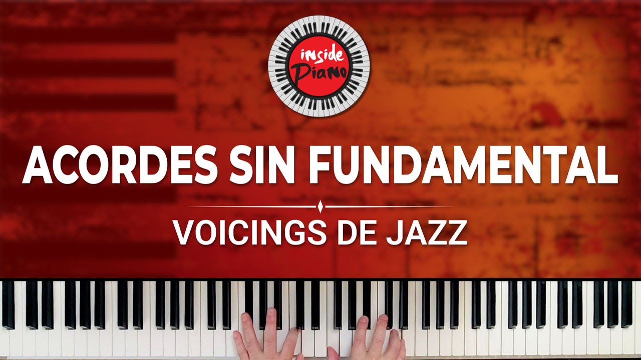 Secretos de los Acordes sin Fundamental y la Mano Izquierda en Piano Jazz