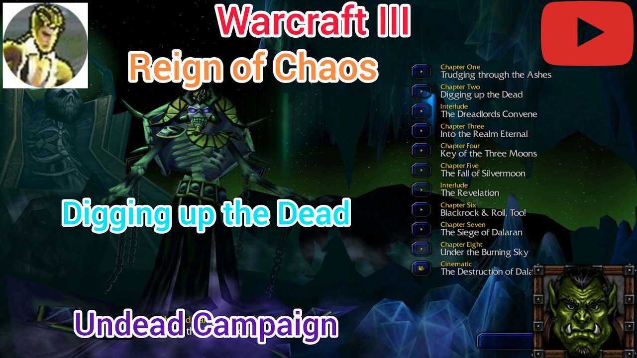 Warcraft III | Undead Campaign | Chapter 2: Digging up the Dead