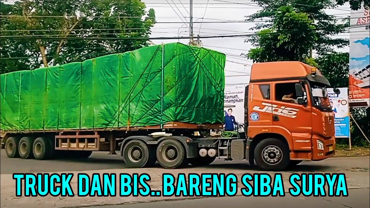 TRUCK DAN BIS, BARENG SIBA SURYA ‼️