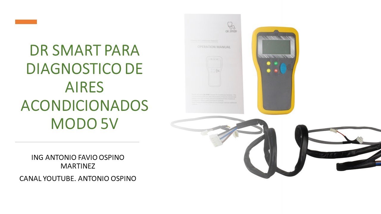 TERCER VIDEO: USO DEL DR SMART (5G) PARA DIAGNOSTICO DE AIRES ACONDICIONADOS EN MODO 5V O TEST