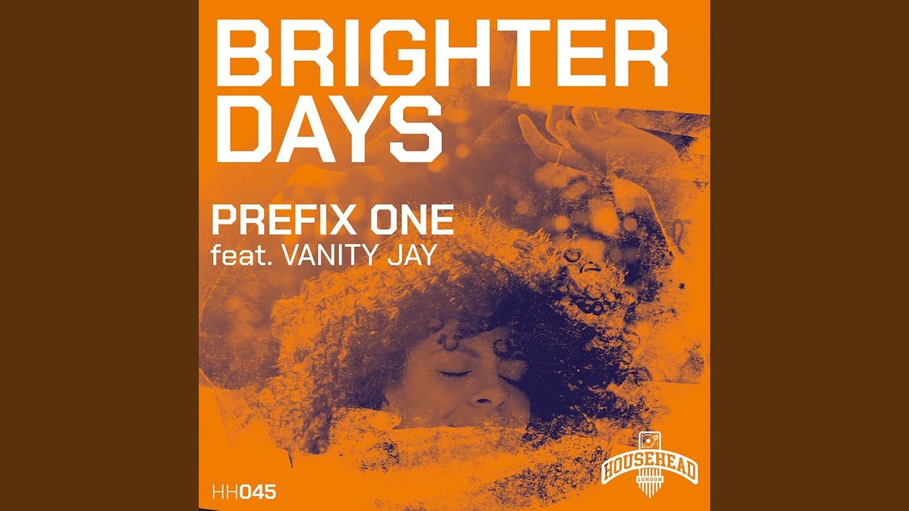 Brighter Days (feat. Vanity Jay)