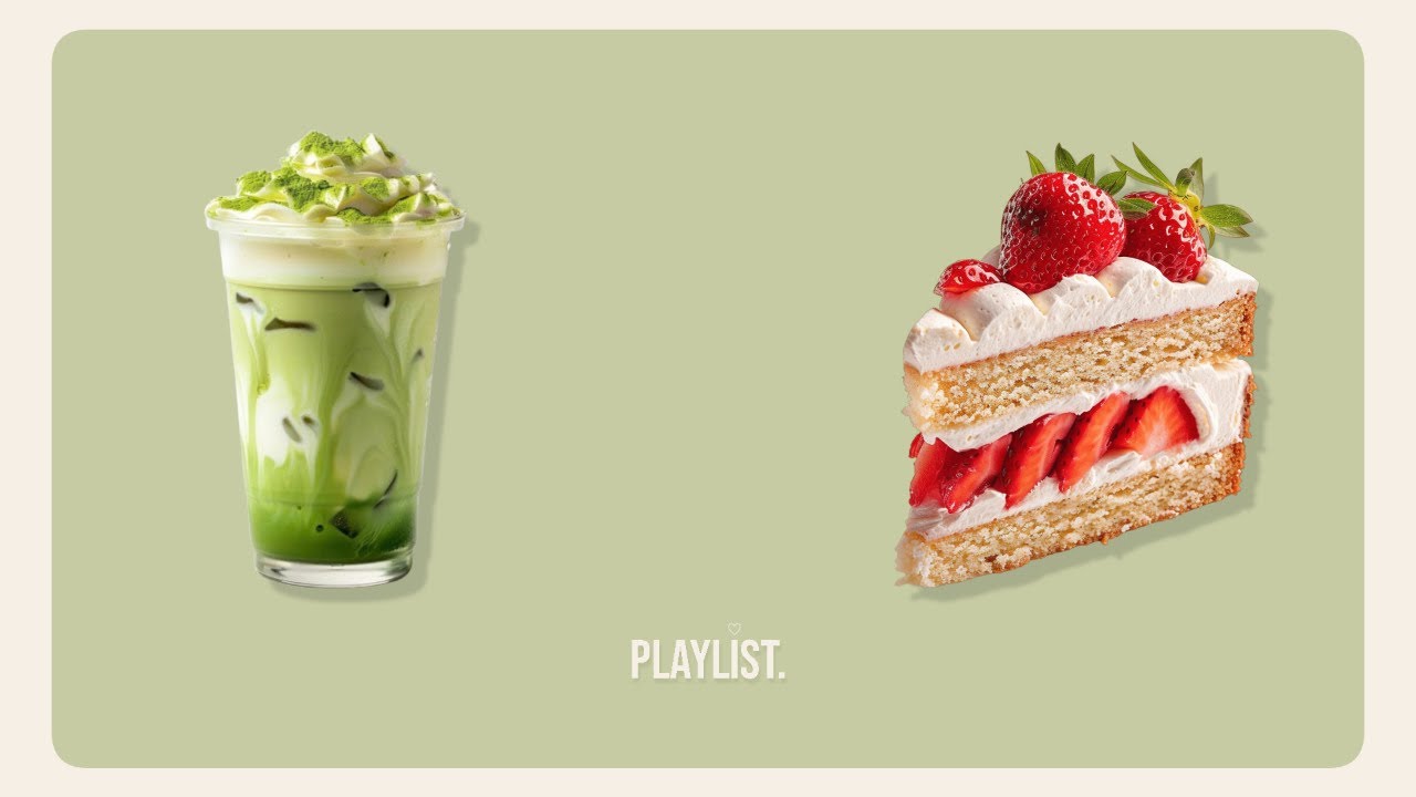 Matcha & Strawberry Shortcake – calm study playlist