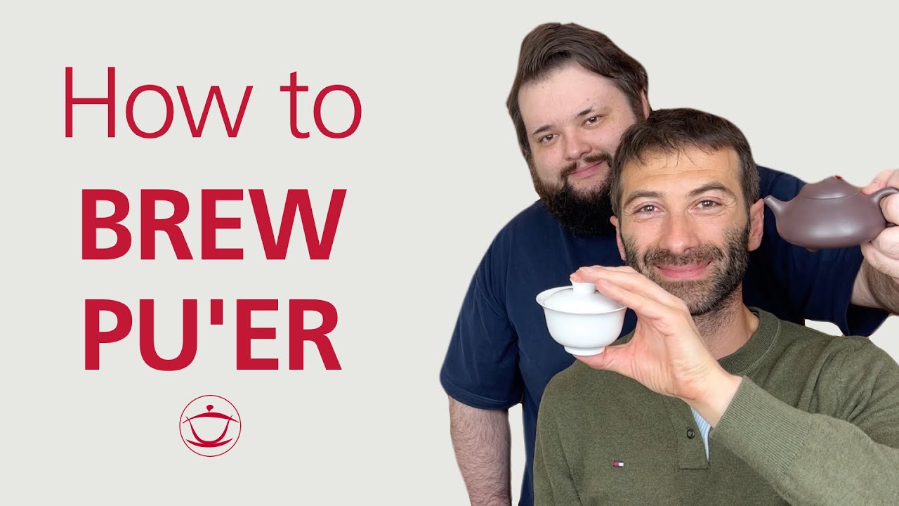 How to brew Pu&rsquo;er in gaiwan and Yixing teapots