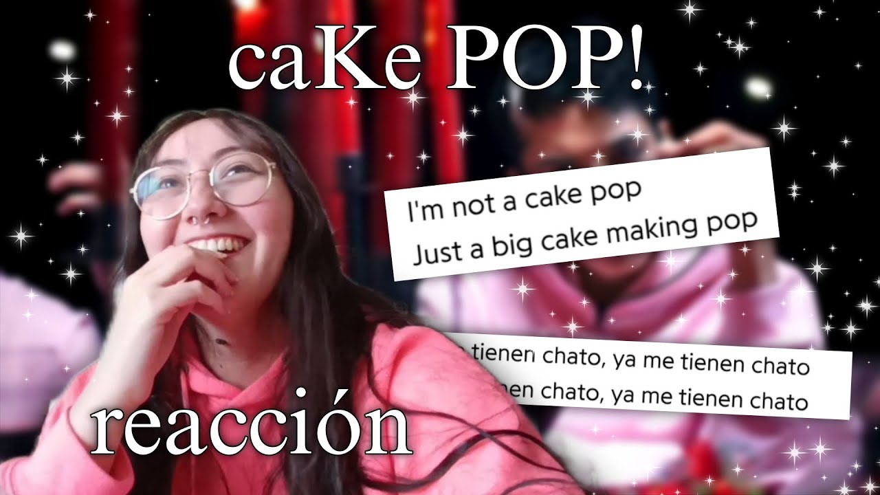 REACCIONANDO ♡ caKe POP! de Q_ARE 