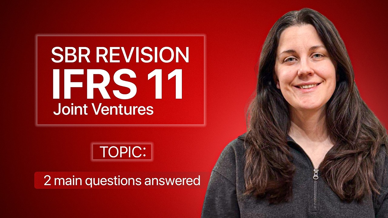 SBR Made Easy: IFRS 11Joint Ventures - 2 main questions to be answered