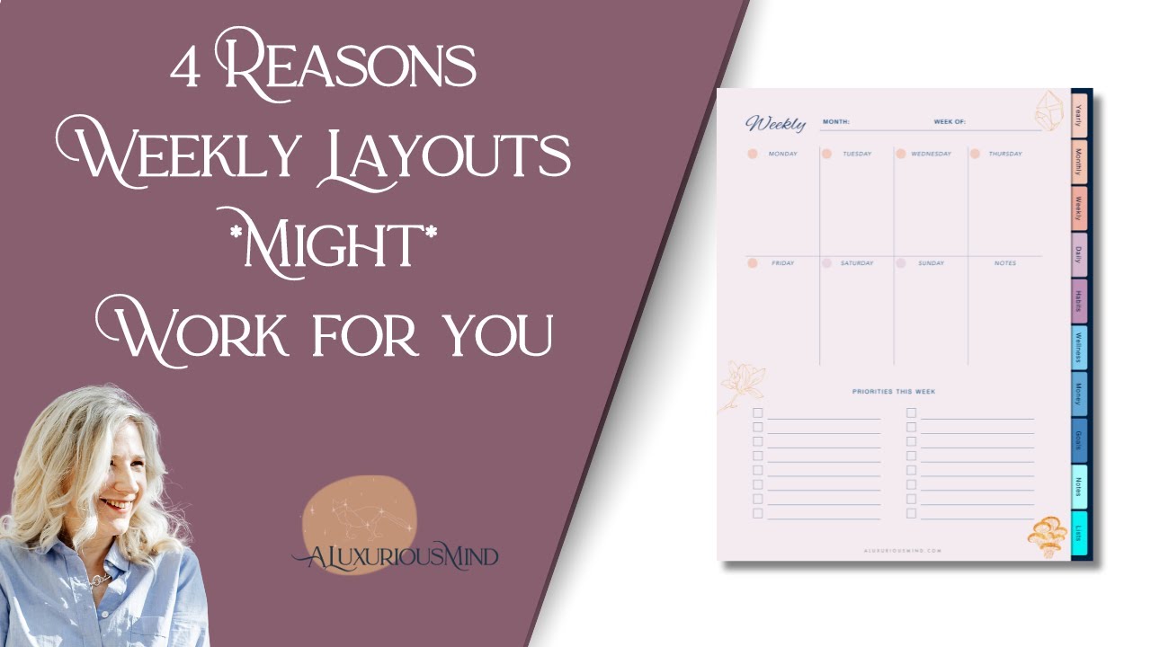 4 Reasons Weekly Layouts might work for you - or not!