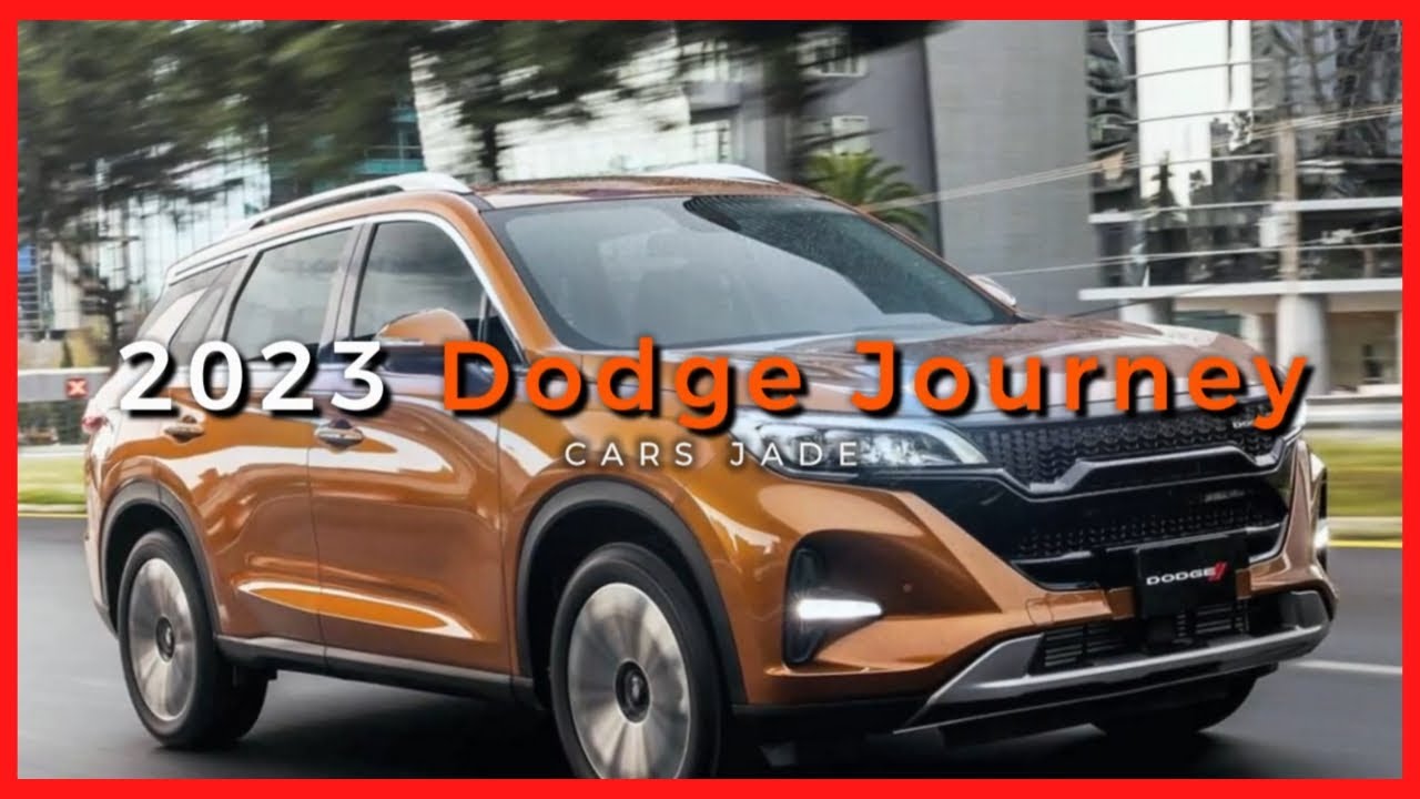 2023 Dodge Journey Targeting the Future Market in Mexico