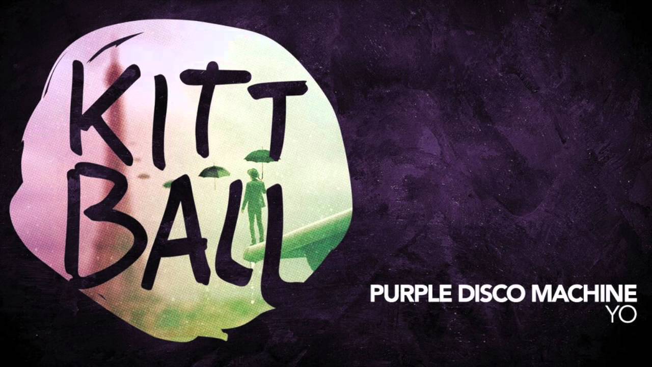 Purple Disco Machine - Yo