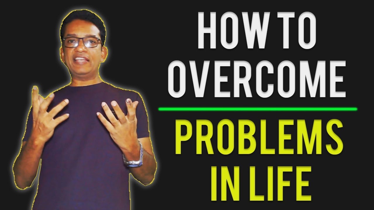 How to Overcome Problems & Challenges in Life  [In Hindi] जीवन में समस्याओ और चुनोतियो से कैसे निपटे