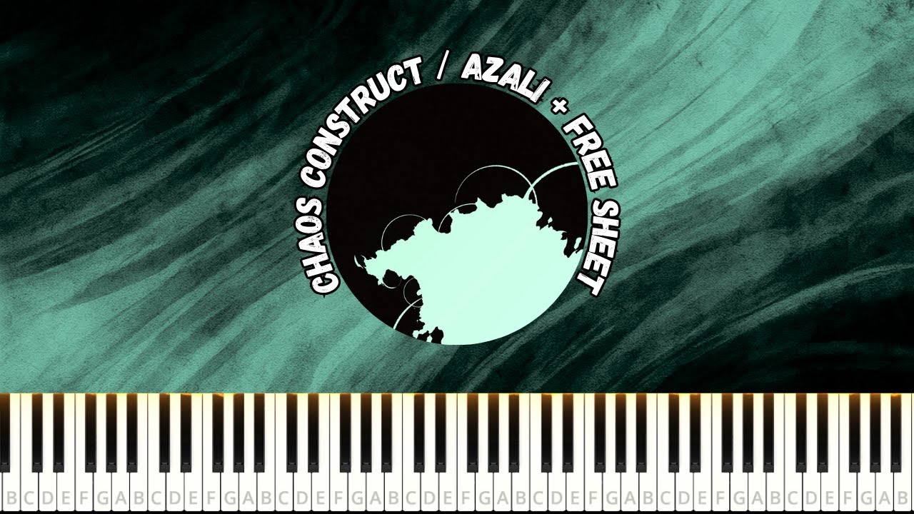 CHAOS CONSTRUCT / AZALI 【Piano Tutorial + FREE SHEET 】 #piano #AZALI