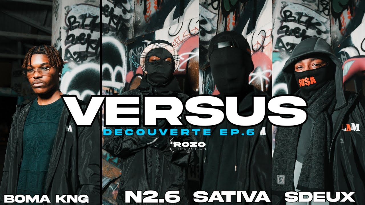 Versus Decouverte EP.6 (Boma KNG, Le N2.6, Sativa, Sdeux)