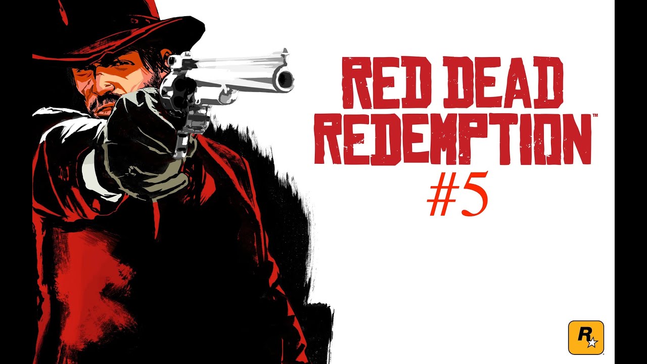 Red Dead Redemption Playthrough Part 5 Recorded in 1080p W/commentary