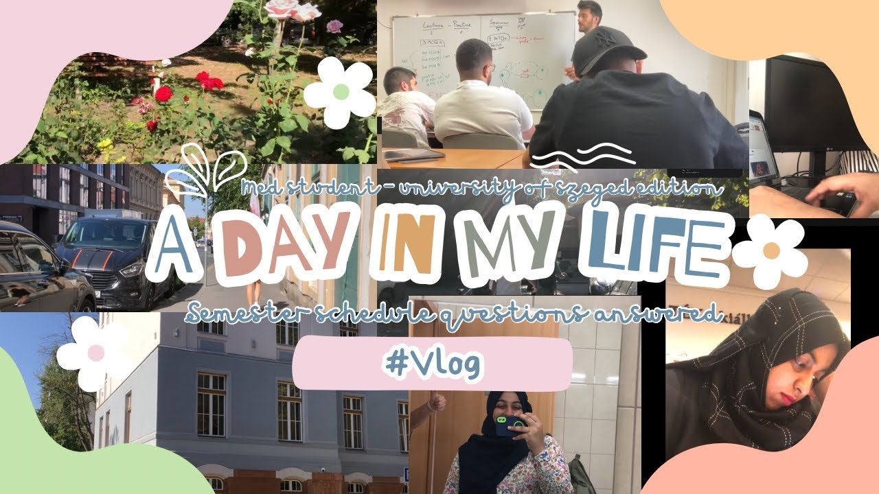 DAY IN THE LIFE OF A MEDICAL STUDENT University OF SZEGED EDITION -SCHEDULE QUESTIONS ANSWERED🇭🇺❤️