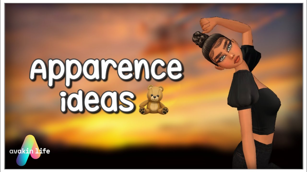 APPARENCE IDEAS/Avakin life