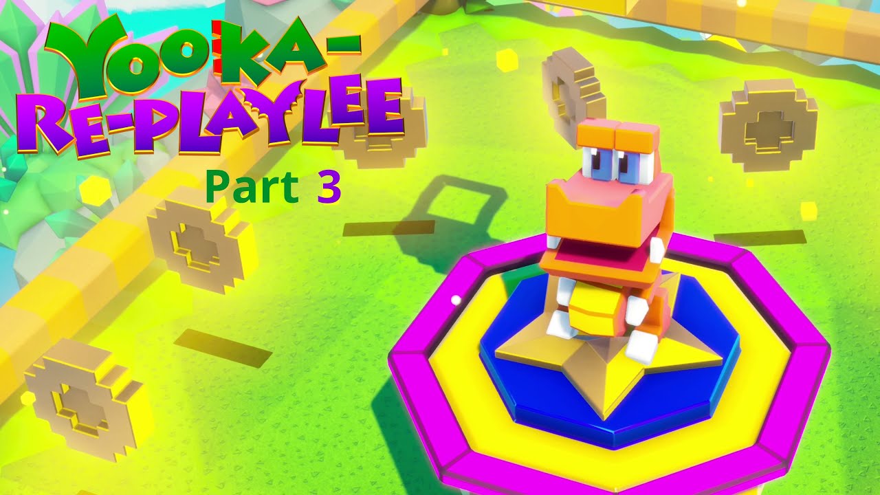 Old Time Gaming | Yooka-RePlaylee pt3